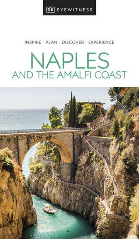 DK Eyewitness Naples and the Amalfi Coast（DK Eyewitness）（Dorling Kindersley Ltd 2022）