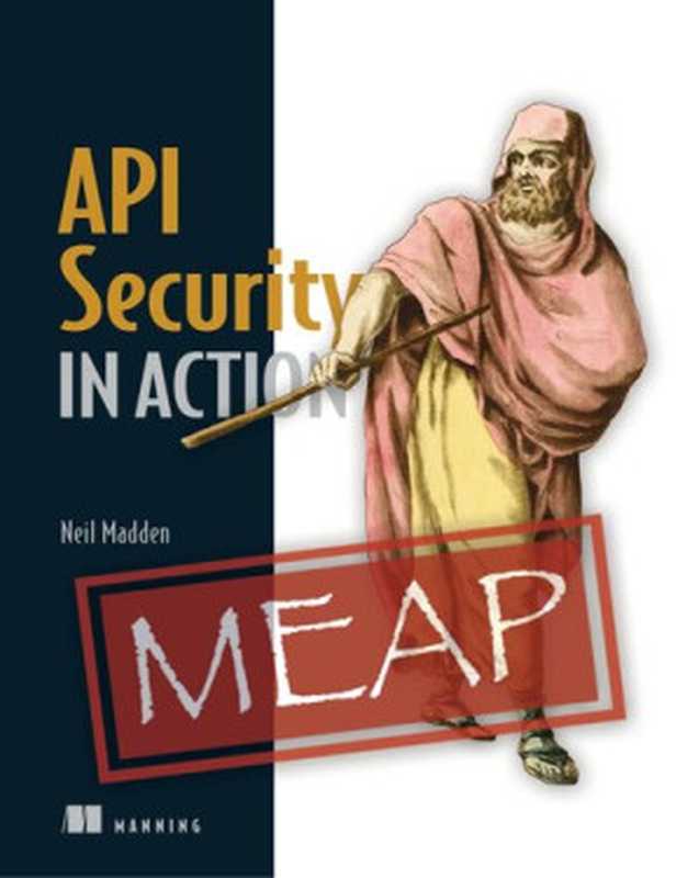 API Security in Action MEAP V10（Neil Madden）（Manning Publications 2020）