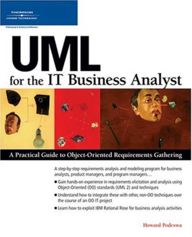 UML for the IT Business Analyst： A Practical Guide to Object-Oriented Requirements Gathering（Howard Podeswa）（Course Technology PTR 2005）