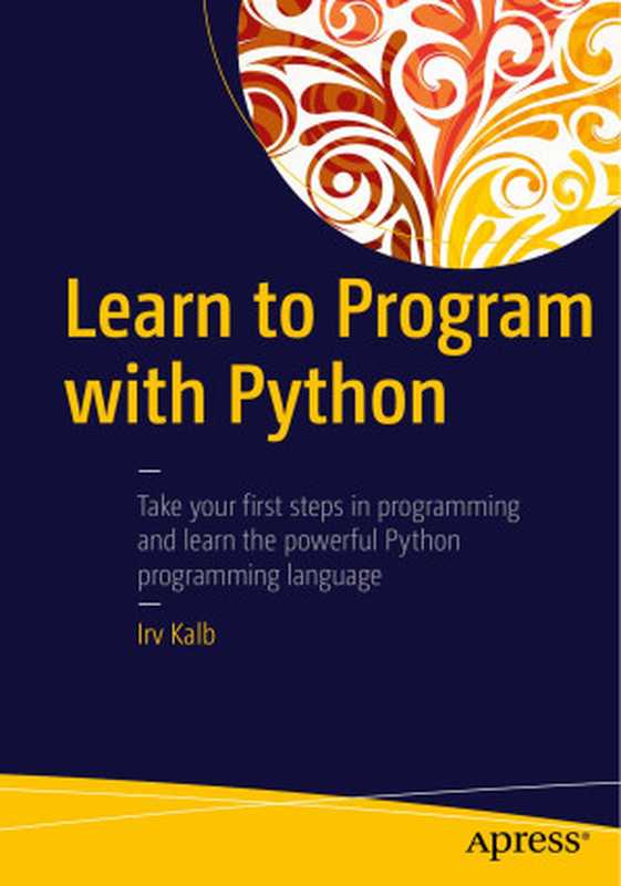 Learn To Program With Python（Irv Kalb）（Apress 2016）