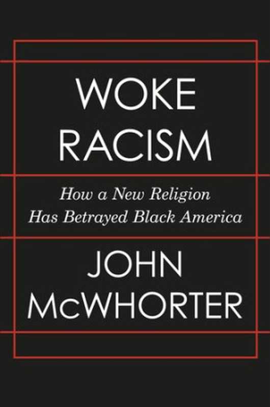 Woke Racism（John McWhorter）（Penguin 2021）