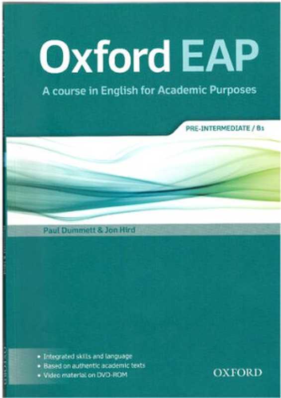 Oxford EAP： A course in English for Academic Purposes (Pre-Intermediate B1)（Paul Dummett & Jon Hird）（Oxford University Press 2014）