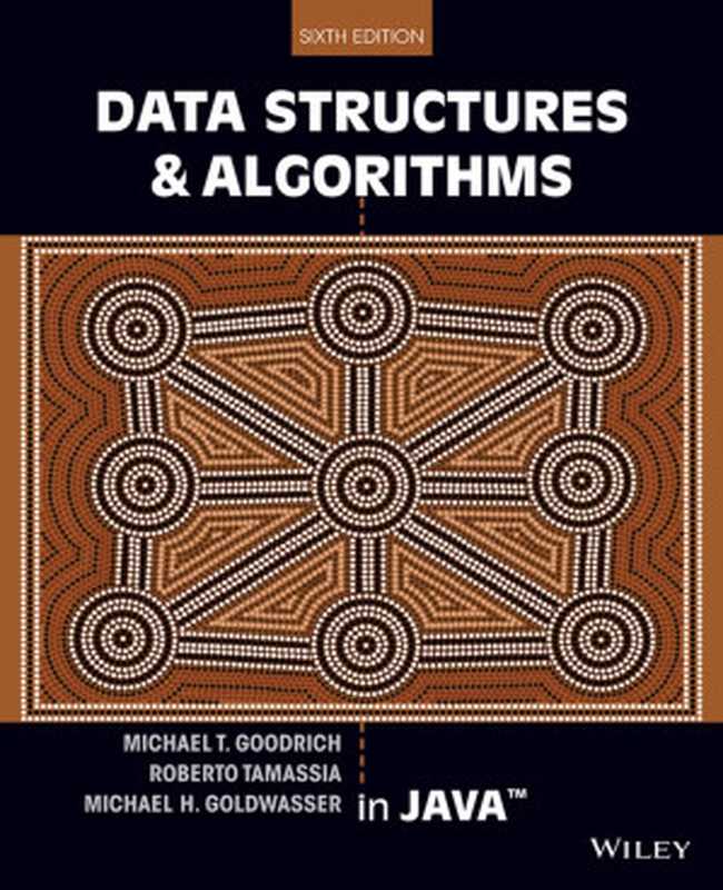 Data Structures and Algorithms in Java（Michael T. Goodrich， Roberto Tamassia， Michael H. Goldwasser）（2013）