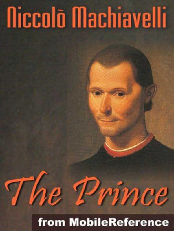 The Prince（Machiavelli Niccolo）（Mobile Reference 2010）