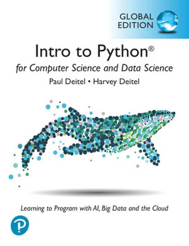 Intro to Python for Computer Science and Data Science， 1 e， Global Edition（Harvey Deitel & Paul Deitel）（2021）