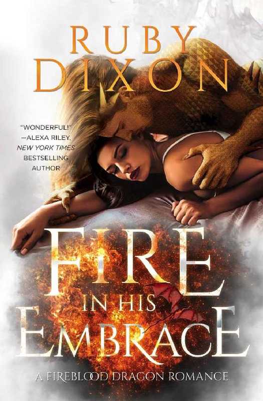 Fire In His Embrace（Ruby Dixon）（2017）