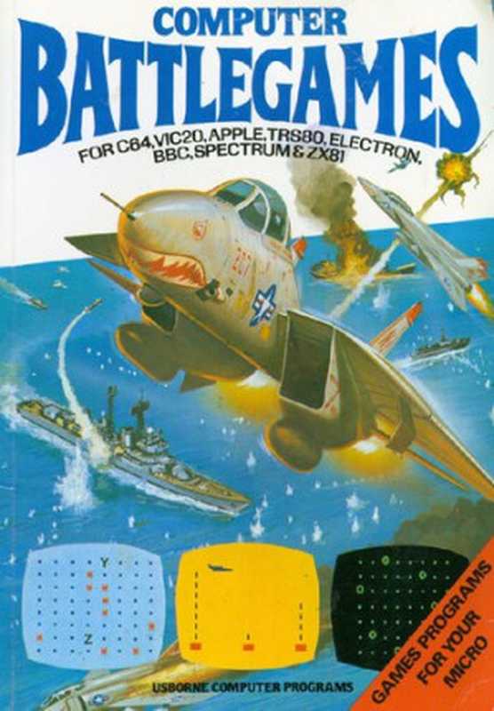 Computer battlegames（Daniel Isaaman， Jenny Tyler， Rex Archer）（Usborne Pub. 1982）