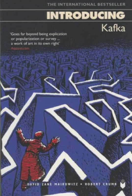 Introducing Kafka - A Graphic Guide (Totem Books， 3rd ed. 2003)（David Zane Mairowitz， Robert Crumb (illustration)， Richard Appignanesi (ed.)， Franz Kafka）（Totem Books 2003）