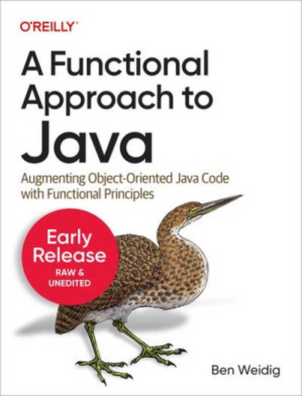 A Functional Approach to Java (Fifth Early Release)（Ben Weidig）（O