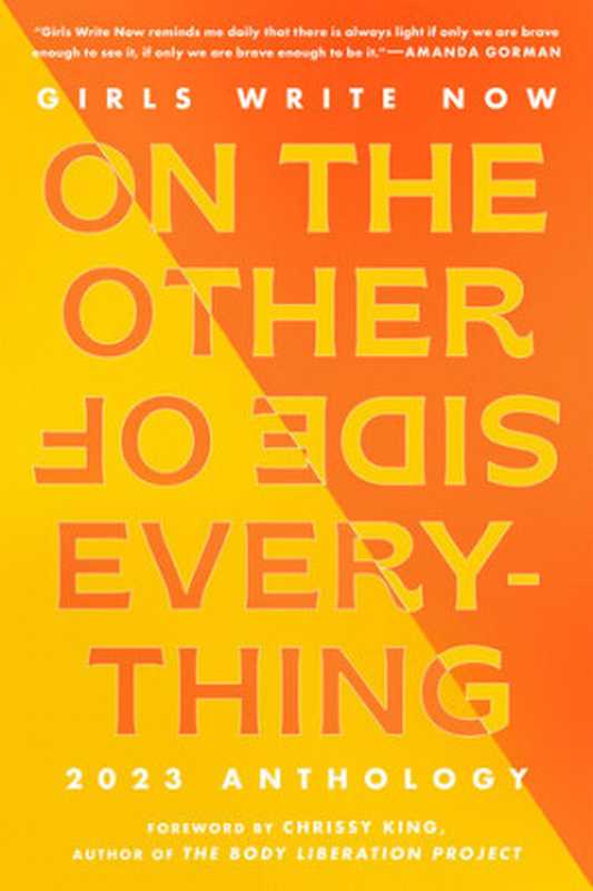 Girls Write Now on the Other Side of Everything： The 2023 Anthology（Girls Write Now）（The Feminist Press at CUNY 2023）