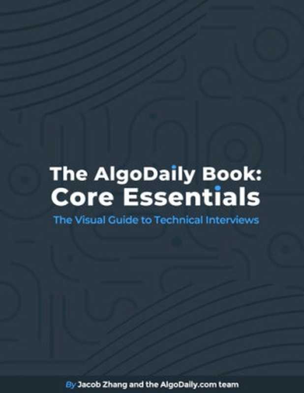 The AlgoDaily Book： Core Essentials（Jacob Zhang）（2021）