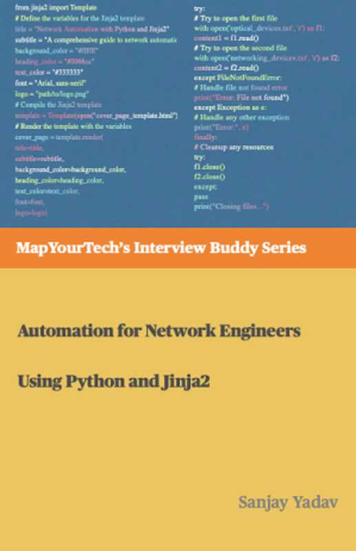 Automation for Network Engineers Using Python and Jinja2： Automation for Network Engineers Using Python and Jinja2（Sanjay Yadav）（2023）