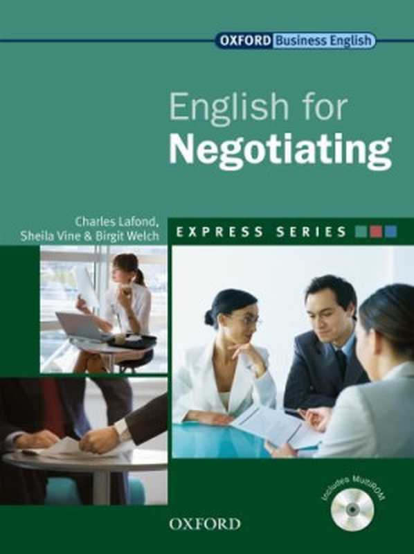 English for Negotiating Students Book（Birgit Welch， Charles Lafond， Sheila Vine）（Oxford University Press Elt 2010）