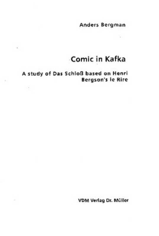 Comic in Kafka： A study of Das Schloß based on Henri Bergson