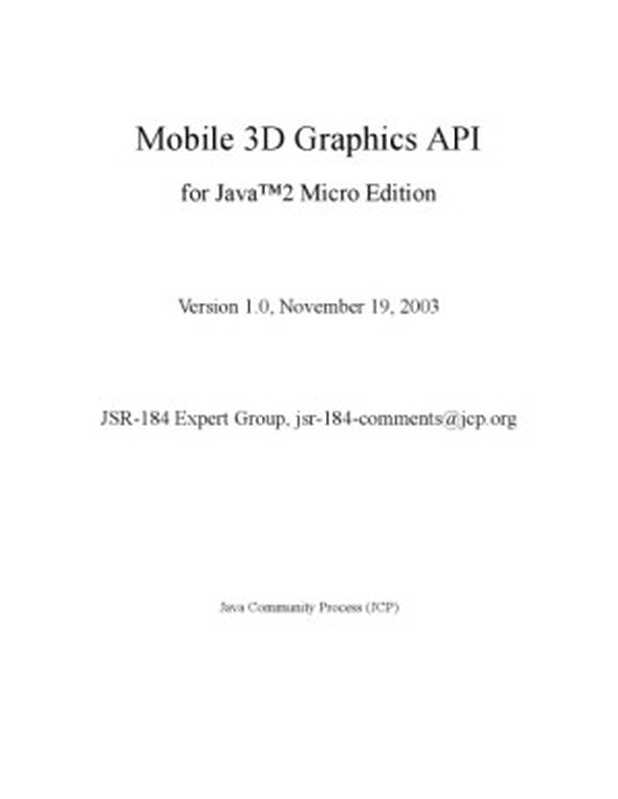 Mobile 3D Graphics API for Java 2 Micro Edition， Version 1.0（Java Community Process 2003）