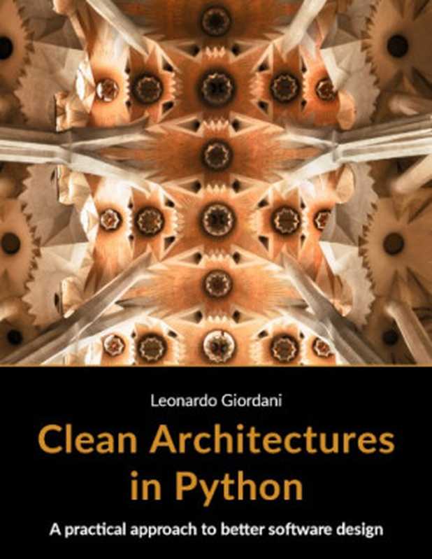 Clean Architectures in Python（Leonardo Giordani）（Leanpub 2018）