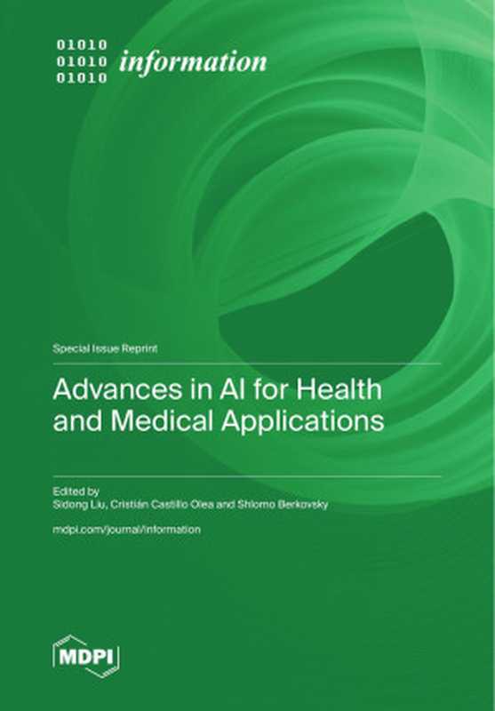 Advances in AI for Health and Medical Applications（Sidong Liu， Cristián Castillo Olea， Shlomo Berkovsky）（MDPI 2024）