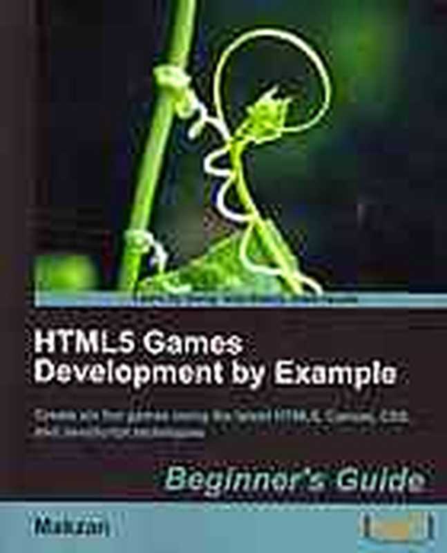 HTML5 games development by example： beginner