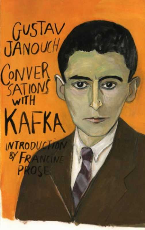 Conversations with Kafka（Gustav Janouch）（A New Directions Book 2012）