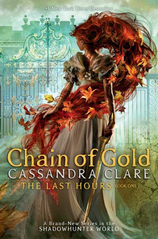 Chain of Gold (The Last Hours #1)（Cassandra Clare）（Margaret K. McElderry Books 2020）