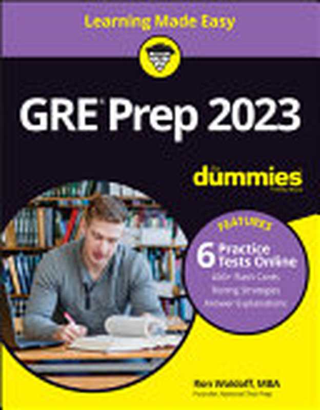 GRE® Prep 2023 for Dummies®（Ron Woldoff）（John Wiley & Sons， Inc. 2022）