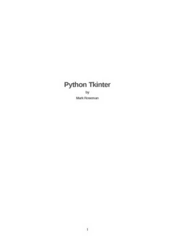 Modern Tkinter for Busy Python Developers（Mark Roseman）（2012）