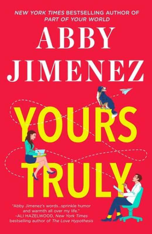 Yours Truly (Part of Your World #2)（Abby Jimenez）（Grand Central Publishing 2023）