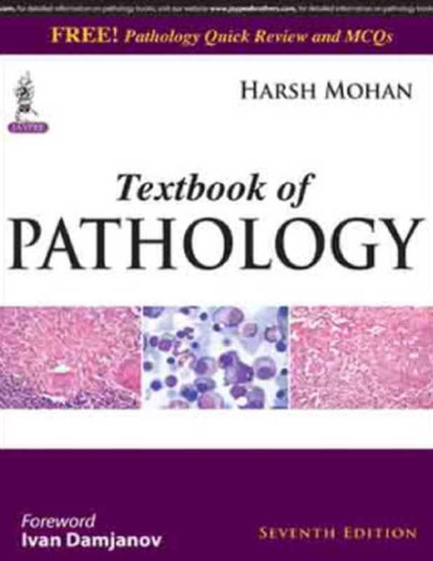 Textbook of pathology（Mohan  Harsh）（Jaypee Brothers Medical Pub 2015）