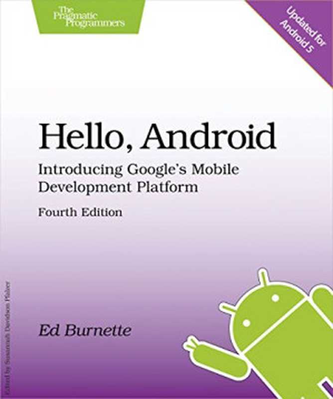 Hello  Android  Introducing Google’s Mobile Development Platform（Ed Burnette）（Pragmatic Bookshelf 2015）