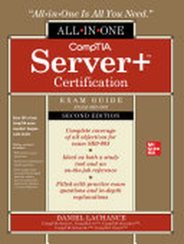 CompTIA Server+ Certification All-in-One Exam Guide， Second Edition (Exam SK0-005)（Lachance， Daniel）（McGraw-Hill Education 2021）