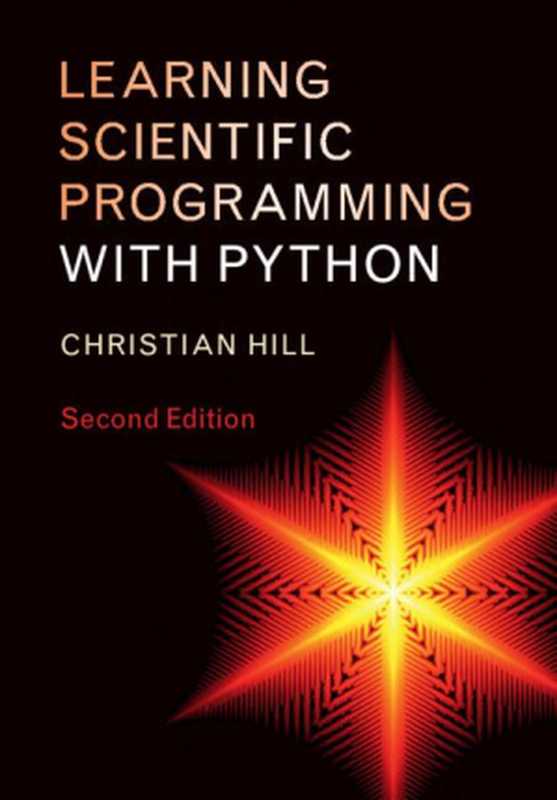 Learning Scientific Programming With Python（Christian Hill）（Cambridge University Press 2020）