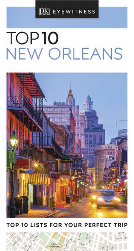 DK Eyewitness Top 10 New Orleans（DK Eyewitness）（DK Publishing 2019）