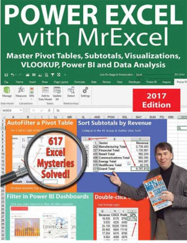 Power excel 2016 with mrexcel ： Master Pivot Tables， Subtotals， Charts， VLOOKUP， IF， Data Analysis in Excel 2010–2013（Bill Jelen）（Holy Macro! Books 2017）