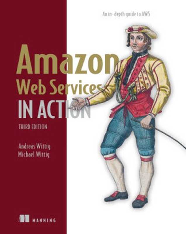 Amazon Web Services in Action： An in-depth guide to AWS， 3rd Edition（Andreas Wittig， Michael Wittig）（Manning Publications 2023）