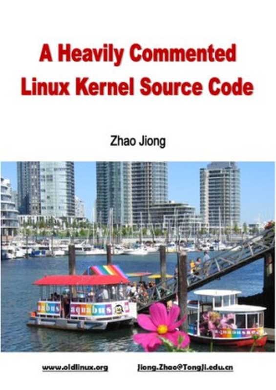 Linux Kernel source code - Heavily Commented (Kernel Version 0.12)（Zhao Jiong）（2019）