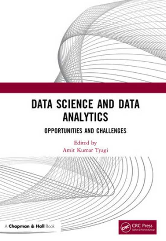 Data Science and Data Analytics（Amit Kumar Tyagi;）（CRC Press (Unlimited) 2022）