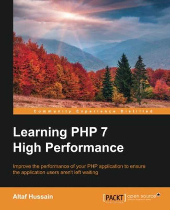 Learning PHP 7 High Performance（Altaf Hussain）（Packt Publishing 2016）