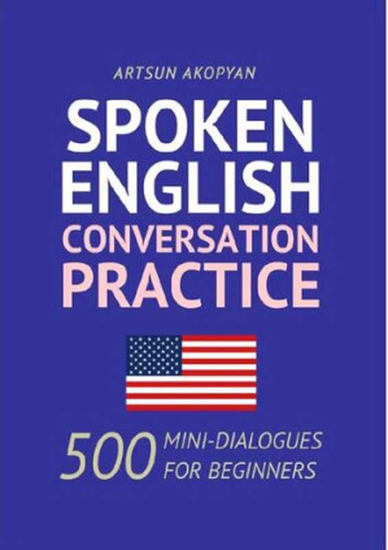 Spoken English Conversation Practice（Artsun Akopyan）（2020）