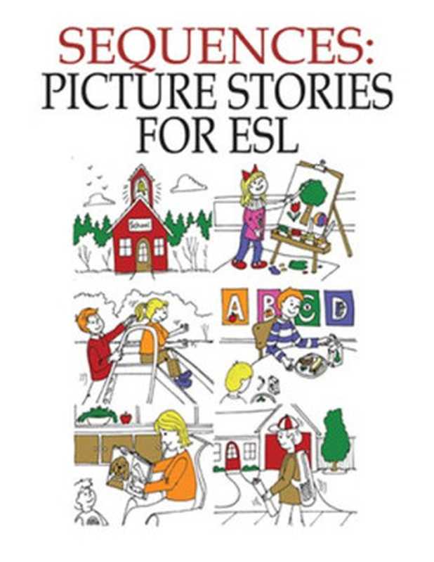 Sequences  Picture Stories for ESL（John Chabot）（2006）