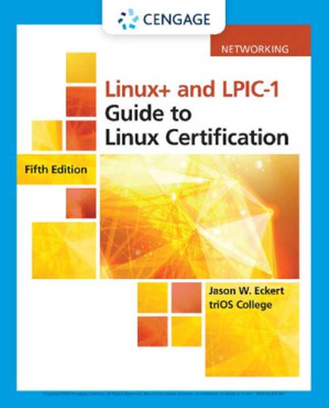 Linux+ and LPIC-1 Guide to Linux Certification， 5th Edition（Jason W. Eckert）（Cengage Learning 2019）