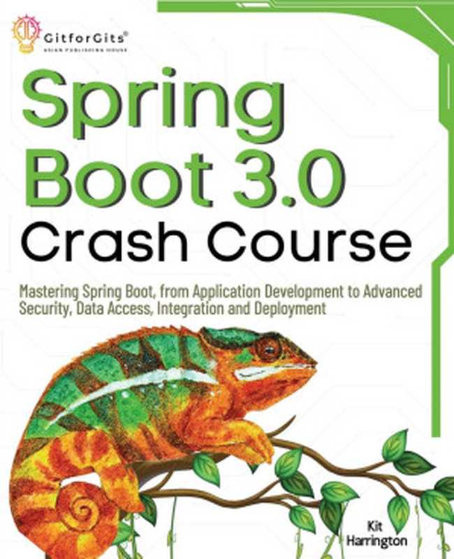 Spring Boot 3.0 Crash Course. Mastering Spring Boot，...2024（Harrington K.）（2024）