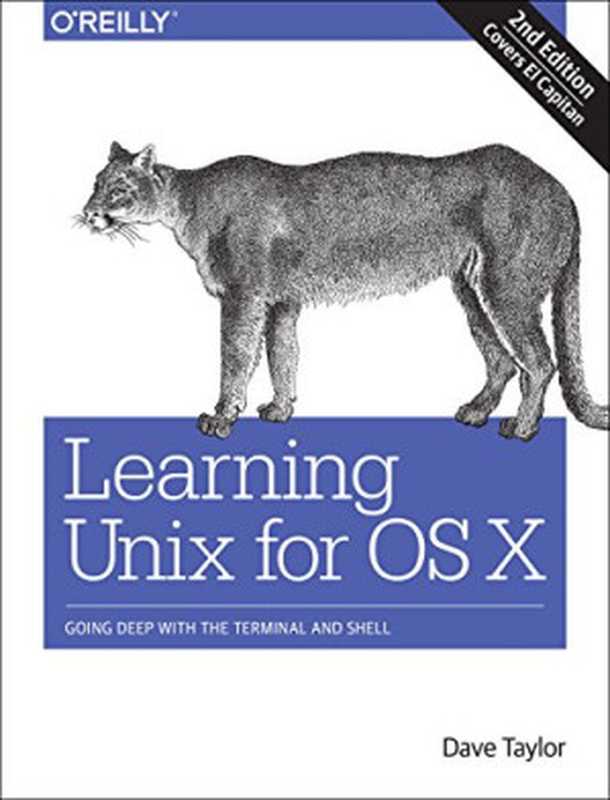 Learning Unix for OS X： Going Deep With the Terminal and Shell（Dave Taylor）（O