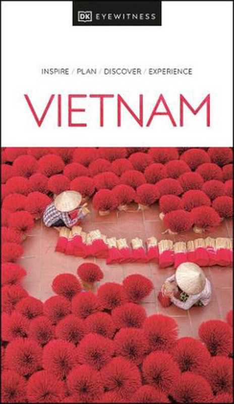 DK Eyewitness Vietnam (Travel Guide)（DK Eyewitness）（DK Eyewitness Travel 2021）