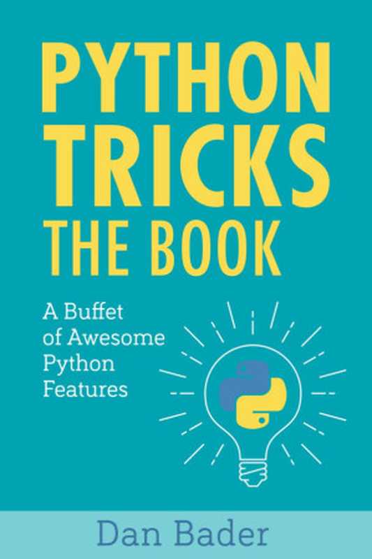 Python Tricks： A Buffet of Awesome Python Features（Dan Bader）（Dan Bader 2017）