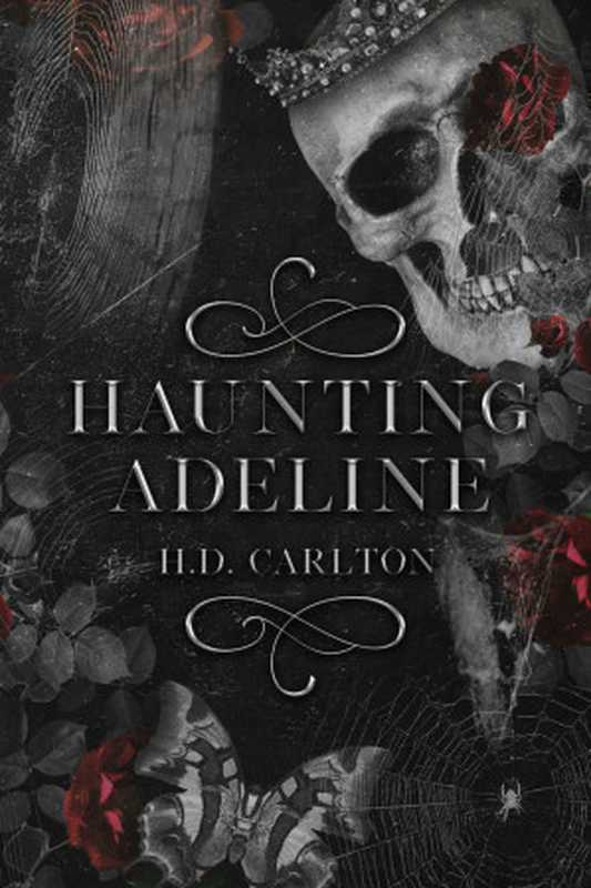 Haunting Adeline (Cat and Mouse duet #1)（H. D. Carlton）（2021）