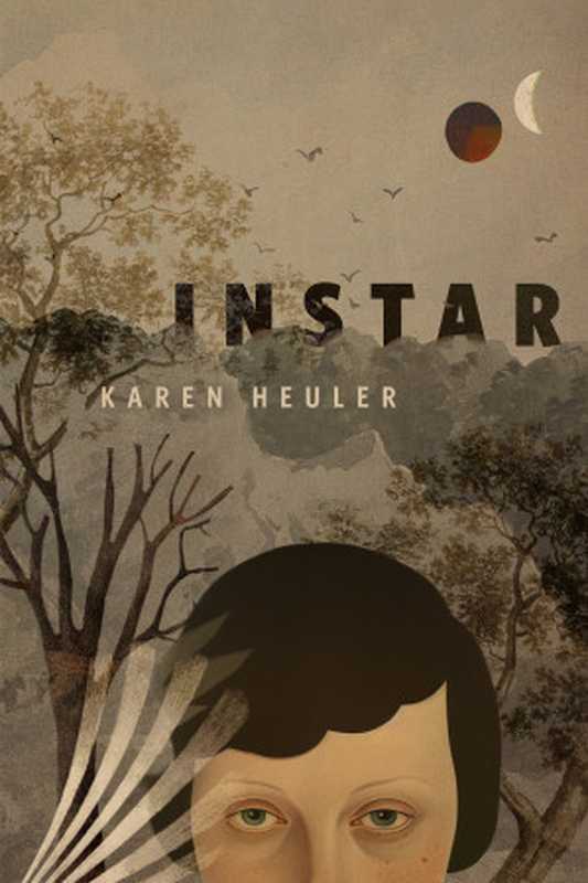 Instar（Karen Heuler）（Tor Publishing Group）