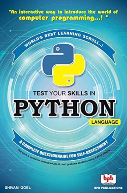 Test your Skills in Python Language： A complete questionnaire for self-assessment（Shivani Goel）（BPB Publications 2020）