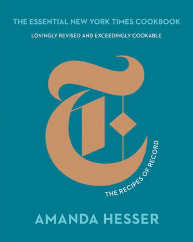 The Essential New York Times Cookbook： The Recipes of Record（Amanda Hesser）（W. W. Norton & Company 2021）