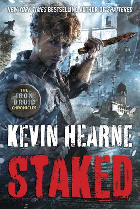 Staked（Hearne Kevin）（Random House Publishing Group 2016）