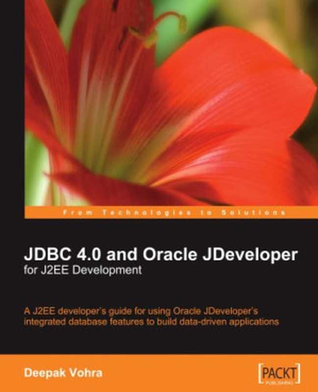 JDBC 4.0 and Oracle JDeveloper for J2EE Development： A J2EE developer